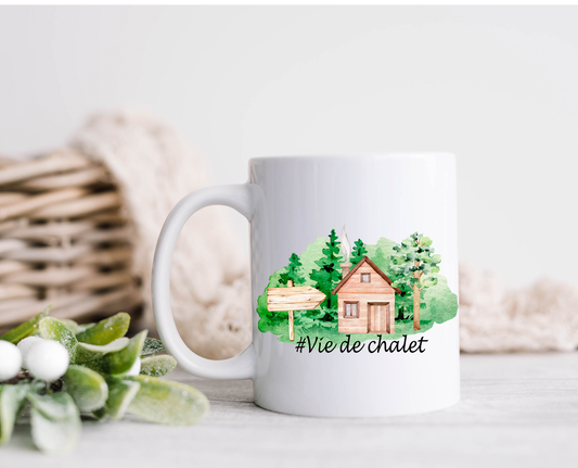 Tasse Vie de chalet